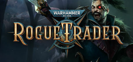 战锤40K：行商浪人/Warhammer 40,000: Rogue Trader丨藏宝湾