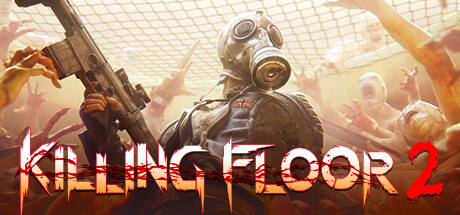 杀戮空间2/Killing Floor 2丨藏宝湾