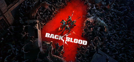 喋血复仇/Back 4 Blood丨藏宝湾